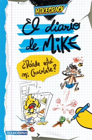 El diario de Mike. ¿Dónde está mi chocolate? post thumbnail image