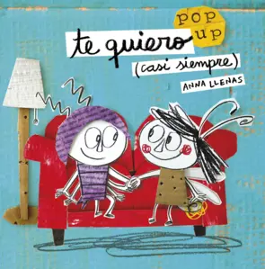 Te quiero (casi siempre). Un libro pop-up post thumbnail image
